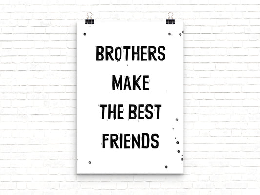 Brothers make the best friends